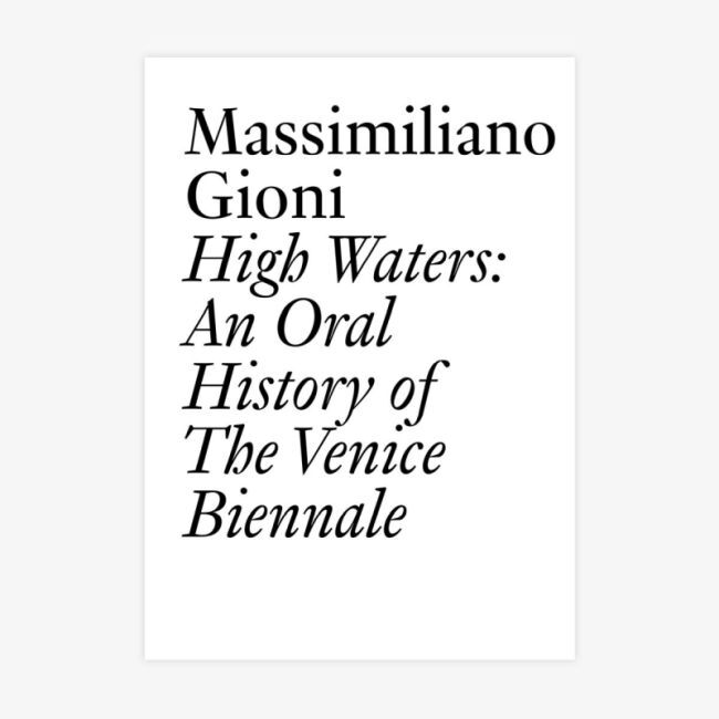 Book Launch High Waters: An Oral History of the Venice Biennale